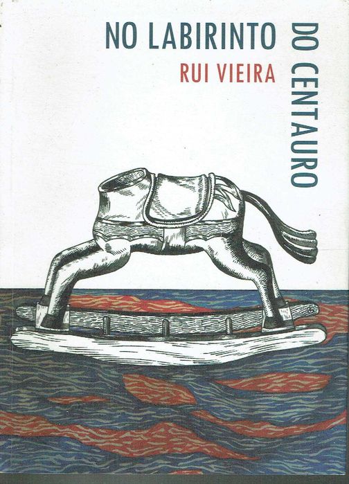 14996

No Labirinto do Centauro- Autografado
de Rui Vieira