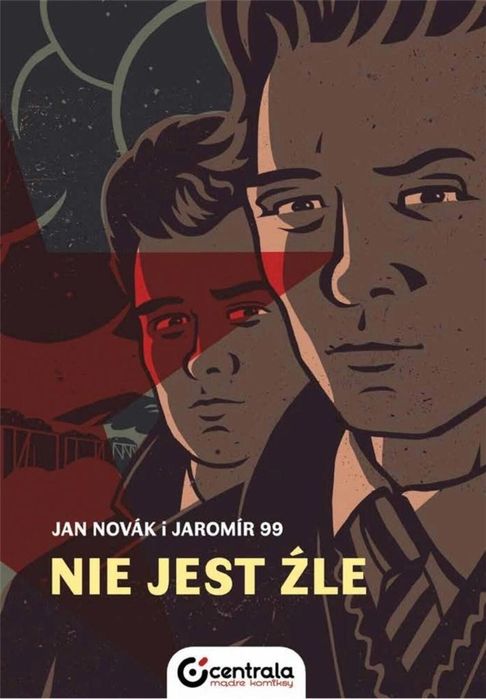Nie jest źle Centrala Jan Novak, Jaromir 99 Rok wydania: 2021, oprawa