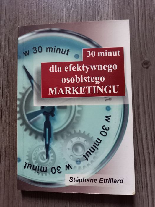 30 minut dla efektywnego osobistego marketingu
Stephane Etrillard