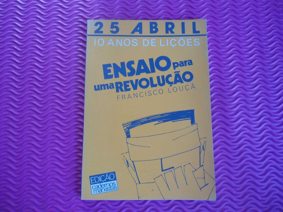 Ensaio para uma Revolução por Francisco Louçã