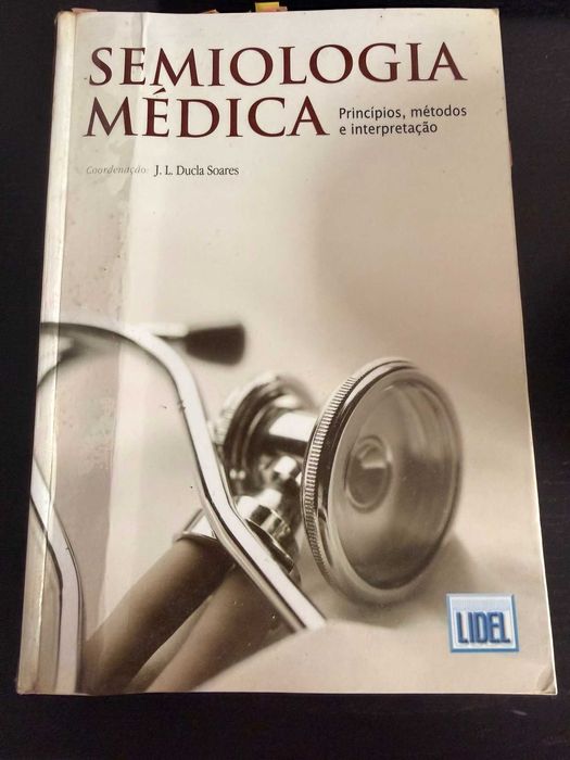 Semiologia Médica - Princípios, métodos e interpretação - J. Ducla Soares
