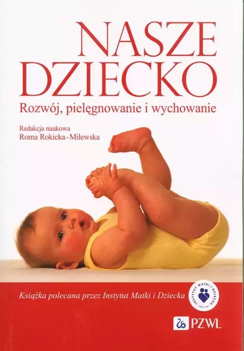 Nasze dziecko. PZWL. Nowy Produkt