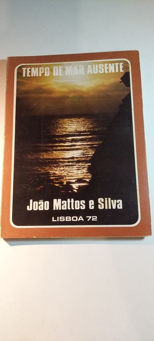 Tempo de Mar Ausente - João Mattos e Silva (Assinado pelo autor)