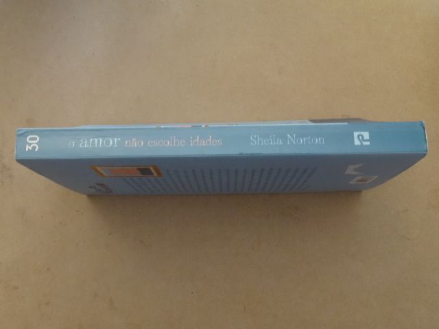 O Amor Não Escolhe Idades de Sheila Norton - 1ª Edição