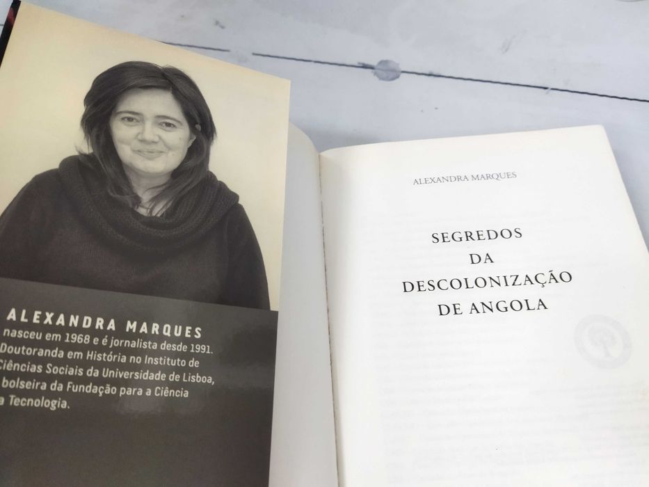 Segredos da Descolonização de Angola - Alexandra Marques