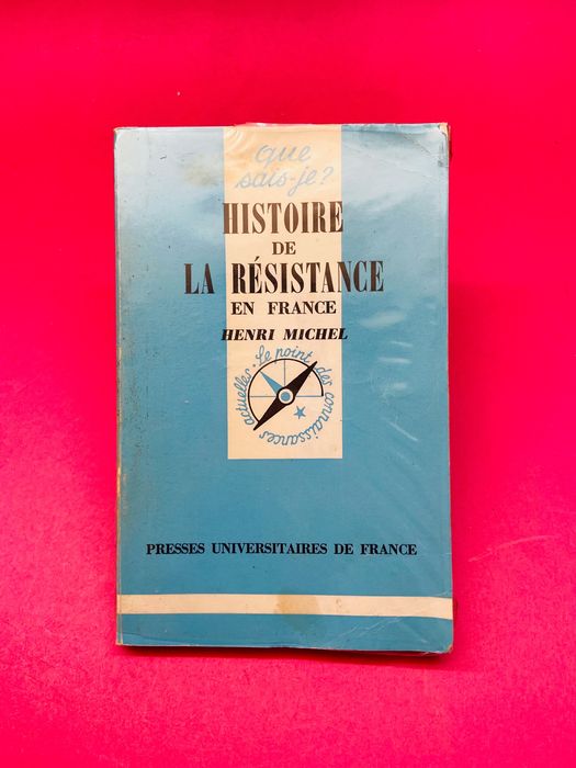 Histoire de La Résistance en France - Henri Michel
