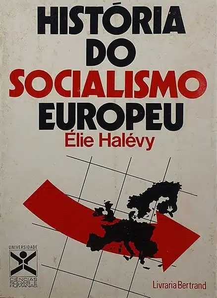 História do Socialismo Europeu - Élie Halévy