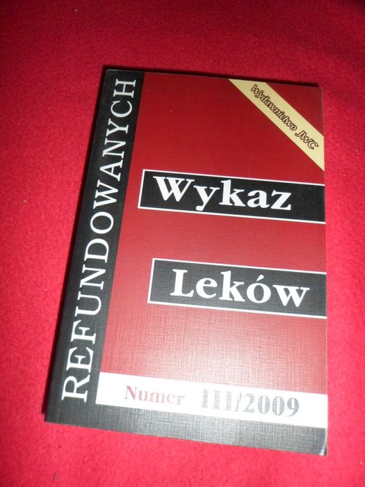 Wykaz Leków Refundowanych Nr Iii/2009 Praca Zbiorowa