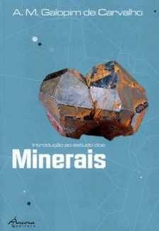Introdução ao Estudo dos Minerais de A. M. Galopim de Carvalho