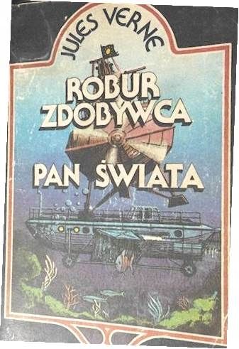 Robur Zdobywca ; Pan Świata Jules Verne Ax9679