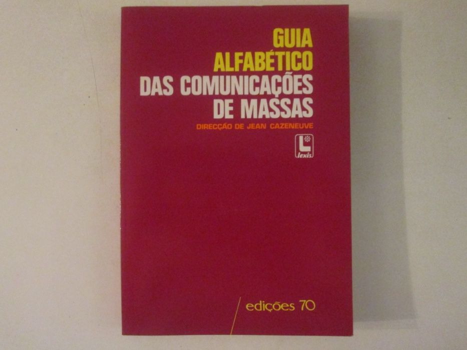 Guia alfabético das comunicações de massas- Jean Cazeneuve
