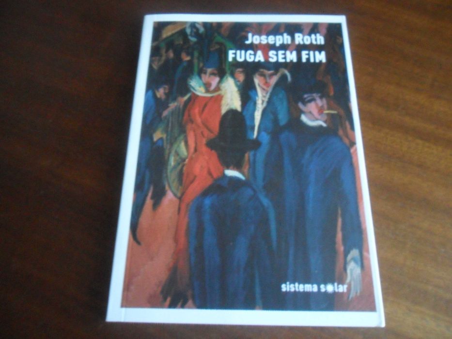 "FUGA SEM FIM de Joseph Roth - 1ª Edição de 2018