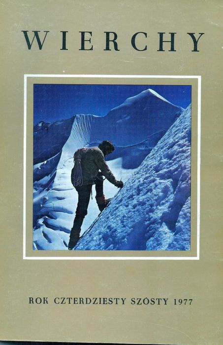 Wierchy numer 46 Rocznik 1977 Góry: Alpinizm Turystyka Nauka Historia