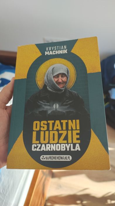 Ostatni Ludzie Czarnobyla Krystian Machnik +Autograf