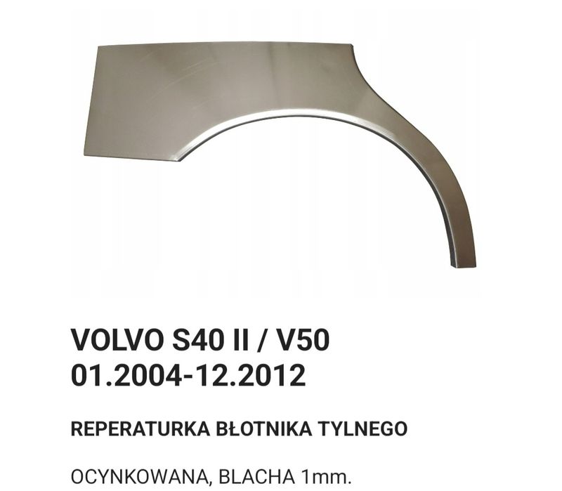 Volvo s40 V50 04-12 Reperaturki błotnika tył ocynk