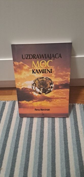 "Uzdrawiająca moc kamieni" Rena Marciniak