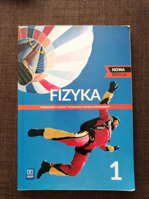 Fizyka 1, nowa edycja, podręcznik liceum i technikum, zakres podstawowy