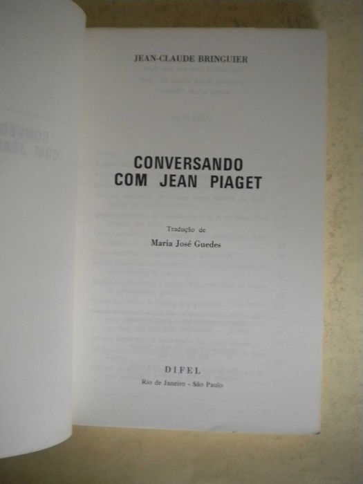 Conversando com Jean Piaget
de Jean-Claude Bringuier