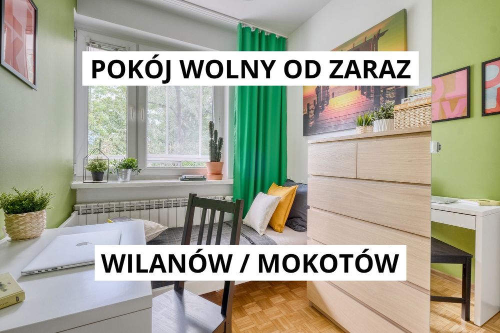 Pokój do wynajęcia OD ZARAZ / Mokotów / Wilanów / Sobieskiego / Rzeczypospolitej / PW / WUMED / SGH / Politechnika / SERWIS SPRZĄTAJĄCY