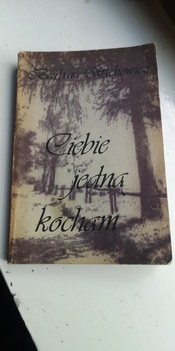 Ciebie jedną kocham Barbara Wachowicz