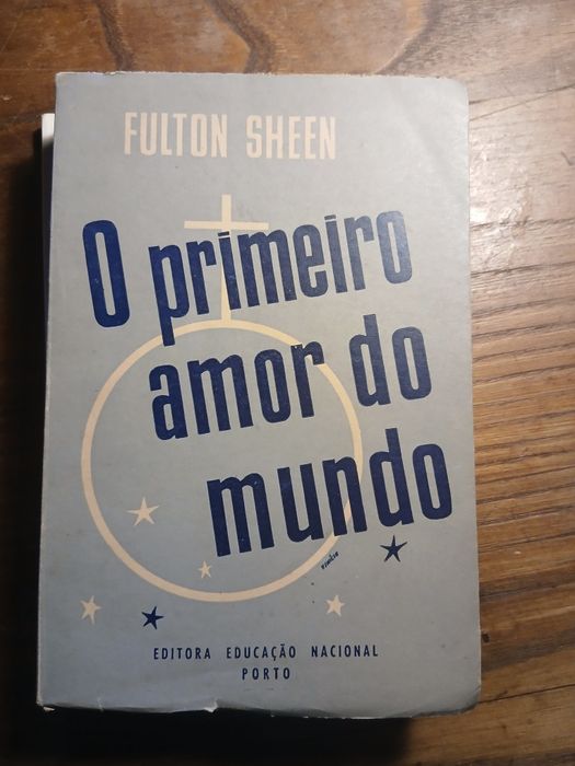 Fulton Sheen, O primeiro amor do Mundo