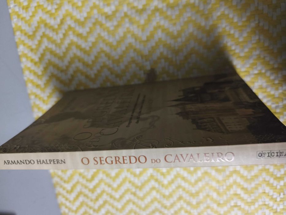 O Segredo do Cavaleiro -
Armando Halpern