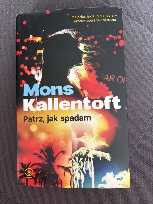 Mons Kallentoft Patrz, jak spadam