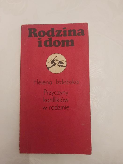 Helena Izdebska ,,Przyczyny konfliktów w rodzinie,,