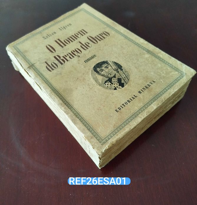 Livro Antigo 1° Edição "O Homem do Braço de Ouro - Nelson Algren"