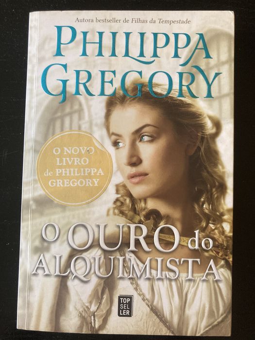 O Ouro do Alquimista - Phillipa Gregory