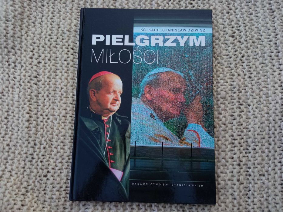 Pielgrzym miłości Stanisław Dziwisz 2006 Album Książka R
