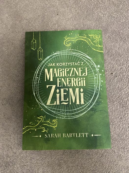 Jak korzystać z magicznej magii ziemi SARAH BARTLETT