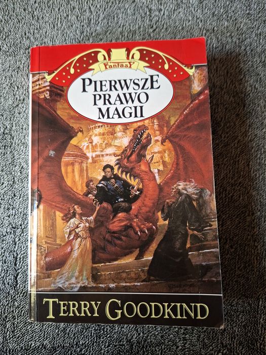 Terry Goodking "Pierwsze Prawo Magii" fantasy TOM 1