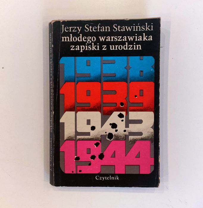 Jerzy Stefan Stawiński "Młodego warszawiaka zapiski z urodzin" wyd I