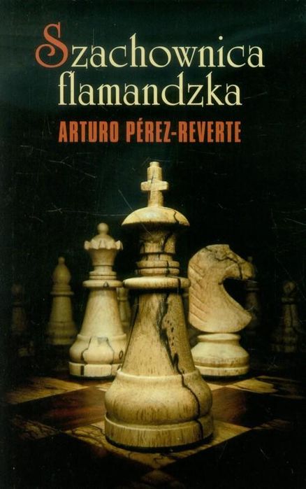 Szachownica flamandzka Arturo Perez-Reverte