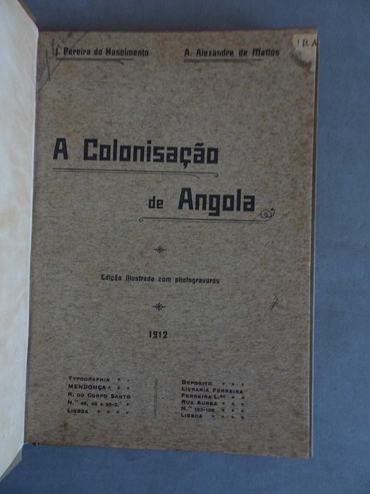 Livro A Colonização de Angola - J. Pereira Nascimento A. Mattos 1912