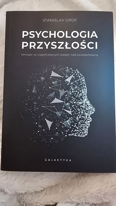 Psychologia przyszłości Stanisław Grof