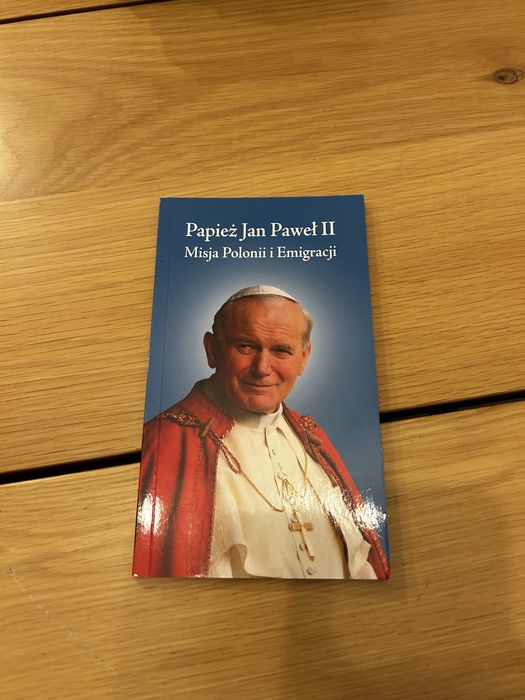 Papież Jan Paweł II - Misja Polnii i Emigracji