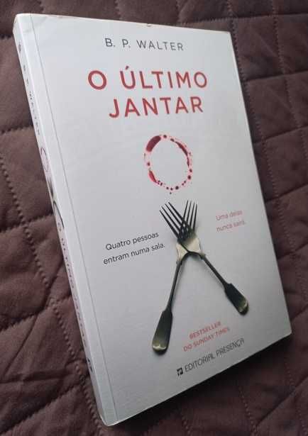 O Último Jantar - B. P. Walter
