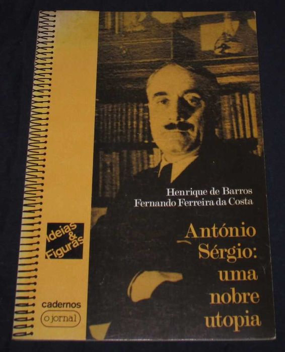 Livro António Sérgio Uma Nobre Utopia