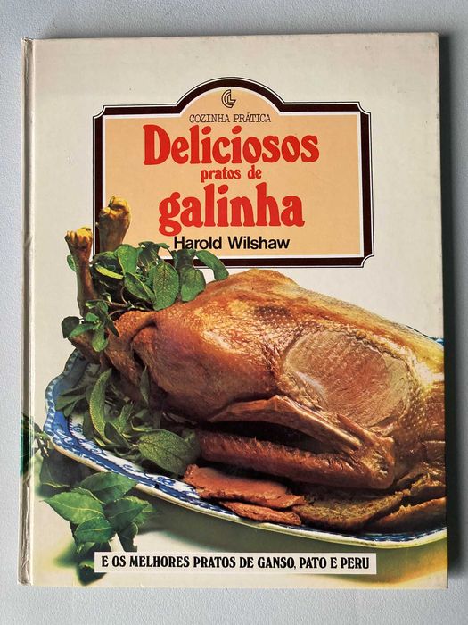 Deliciosos Pratos de Galinha, de Harold Wilshaw