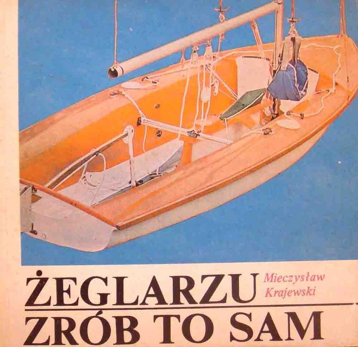 Książka pt. Żeglarzu zrób to sam.