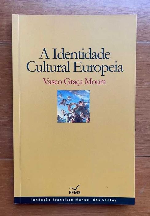"A Identidade Cultural Europeia" de Vasco Graça Moura