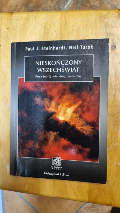 Paul J. Steinhardt Neil Turok Nieskończony wszechświat