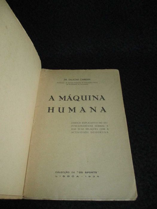 Livro A Máquina Humana J. Salazar Carreira 1ª edição 1934