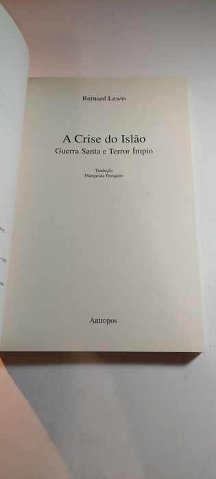 A Crise do Islão, Guerra Santa e Terror Ímpio - Bernard Lewis
