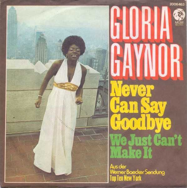 Gloria Gaynor - Never can say goodbye - 7" rare 45 RPM - NORTHERN SOUL
