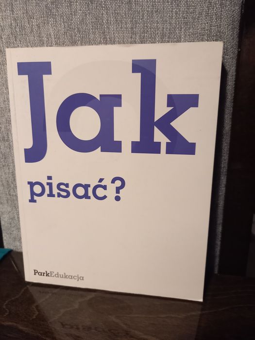 Jak pisać? Pod red. M. PAWLUS
