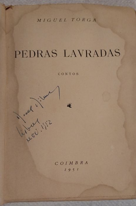 Pedras lavradas, Autor: Miguel Torga, 1951

Editora: Coimbra Editora