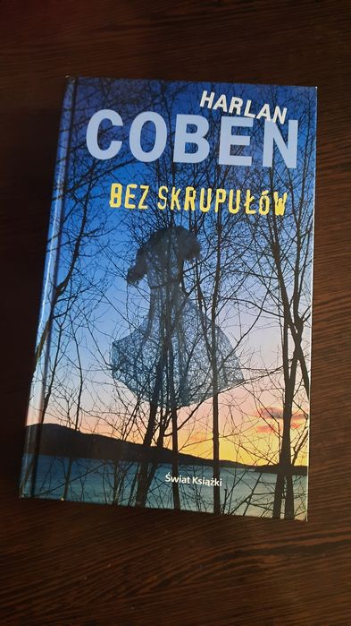 Książka Harlan Coben "Bez skrupułów" powieść  sensacyjna